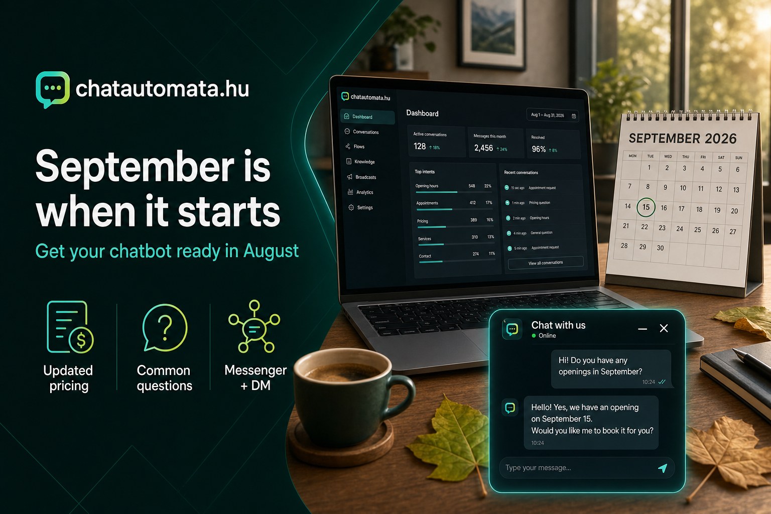 ChatAutomata dashboard on a laptop next to a September 2026 desk calendar, coffee and autumn leaves — preparing for the autumn season in August