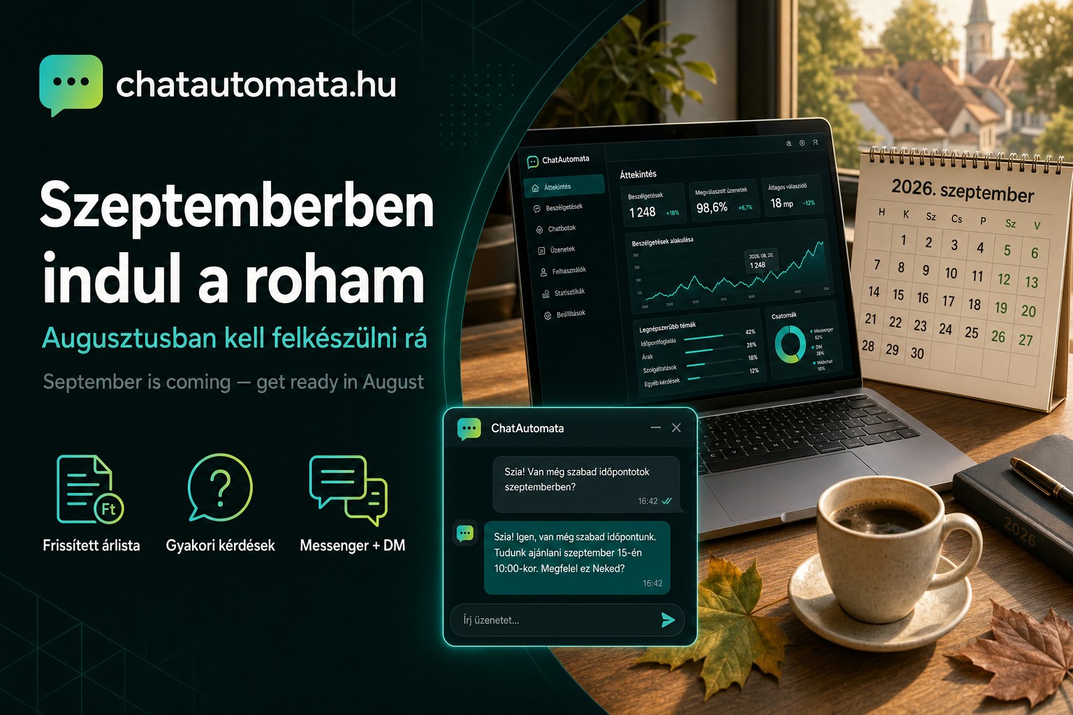ChatAutomata chatbot admin-felület laptopon, mellette 2026. szeptemberi falinaptár, kávé és őszi levelek egy augusztusi íróasztalon — felkészülés az őszi szezonra